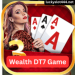 Wealth DT7 Game