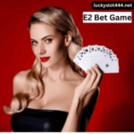 E2 Bet Game